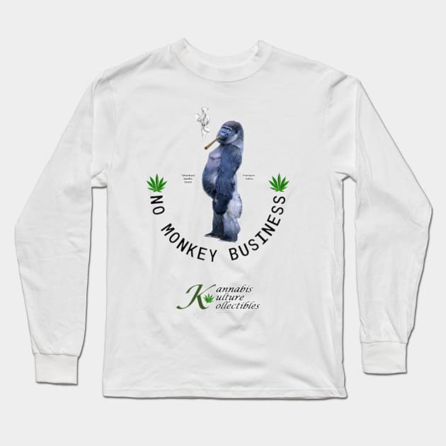 No Monkey Business Long Sleeve T-Shirt by Kannabis Kulture Kollectibles